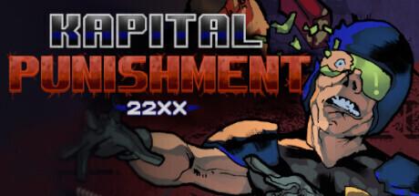 [PC] Игра KAPITAL PUNISHMENT 22XX